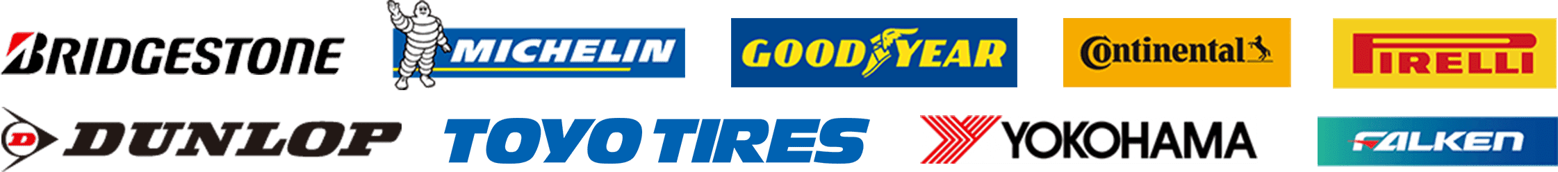BRIDGESTONE MICHELIN GOODYEAR Continental PIRELLI DUNLOP TOYOTIRES TIRE YOKOHAMA FALKEN